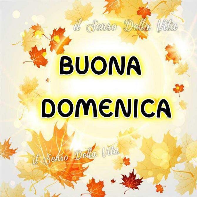 buon giorno e buona domenica