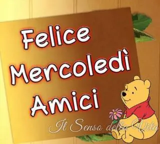 felice mercoledì amici