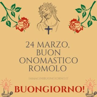 buongiorno e buon onomastico romolo